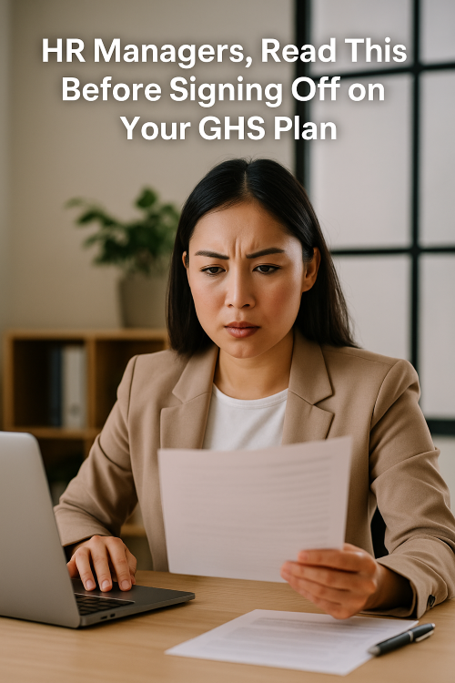 HR Managers, Read This Before Signing Off on Your GHS Plan