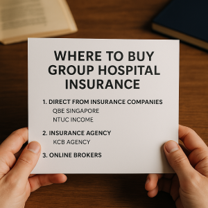 Where to Buy Group Hospital Insurance in Singapore?